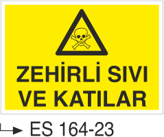 Zehirli Sıvı Ve Katılar- Uyarı Levhası