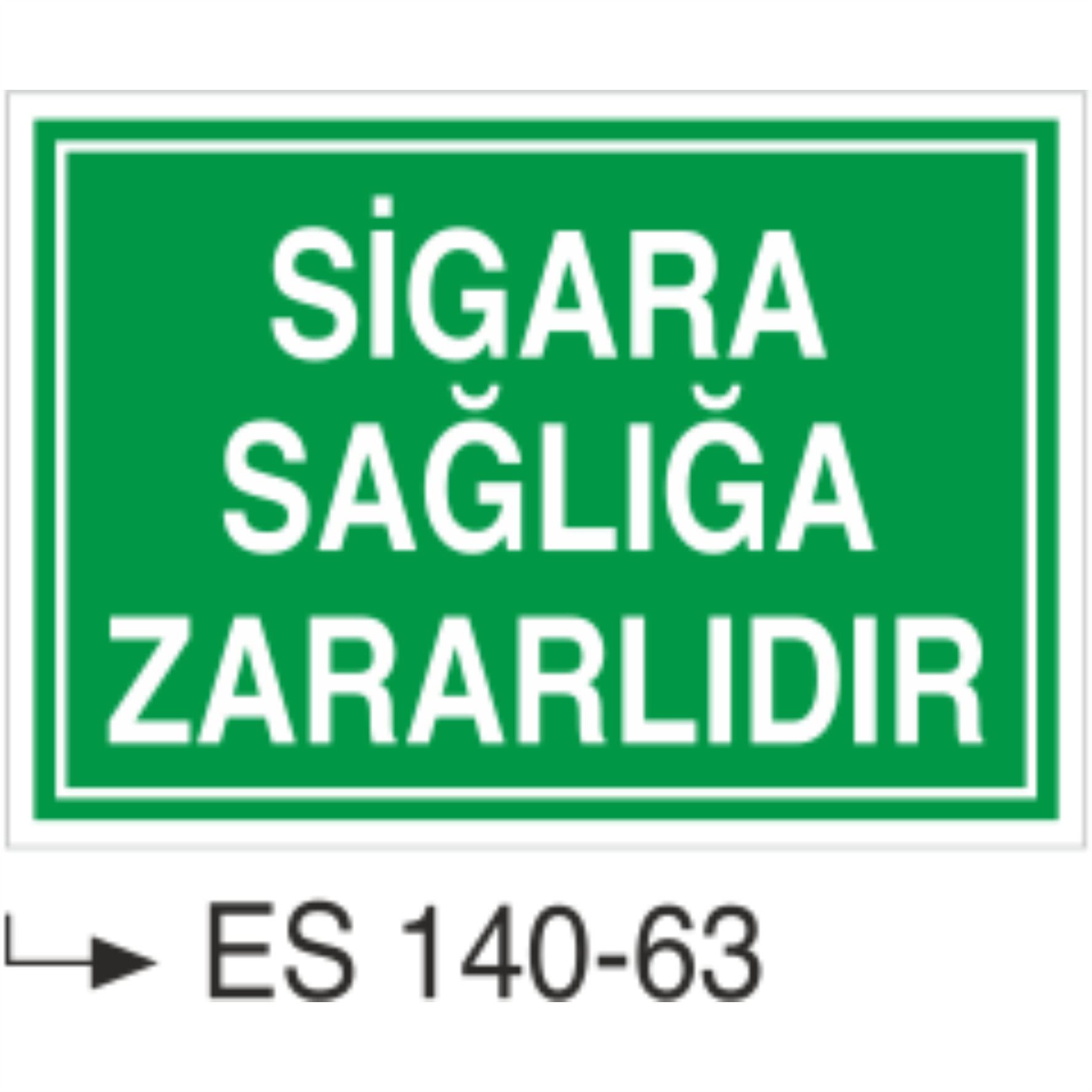 Sigara Sağlığa Zararlıdır-Uyarı Levhası