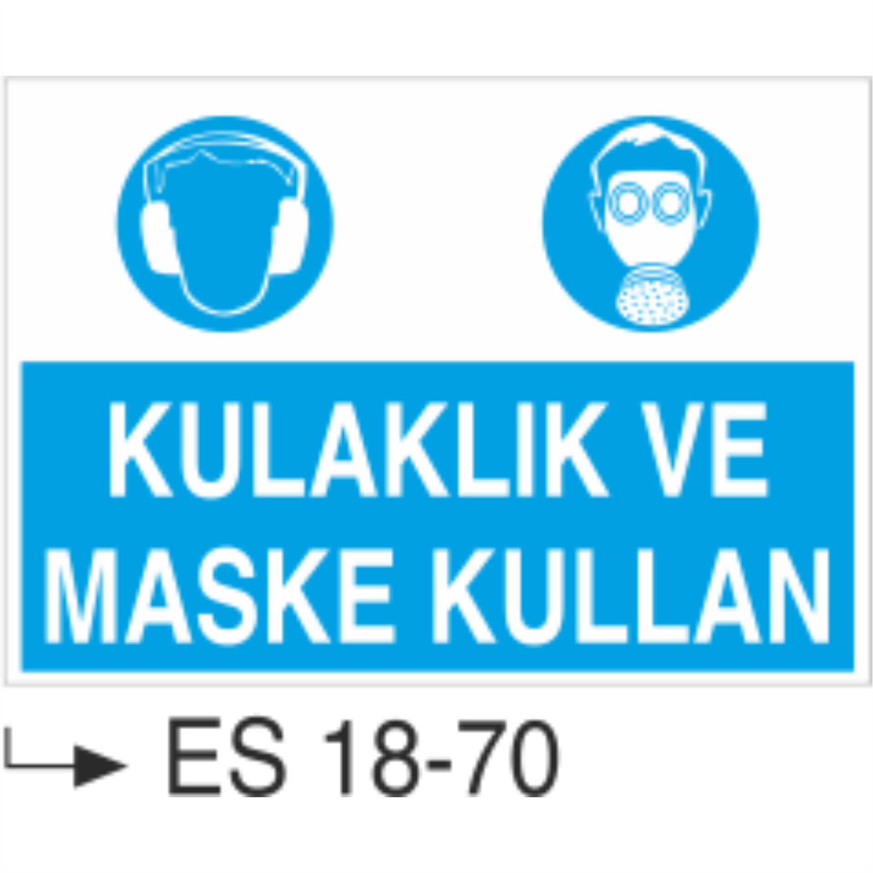 Kulaklık ve Maske Kullan- Uyarı  Levhası