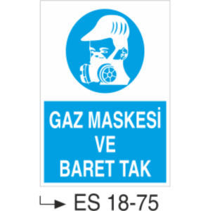 Gaz Maskesi ve Baret Tak- Uyarı  Levhası
