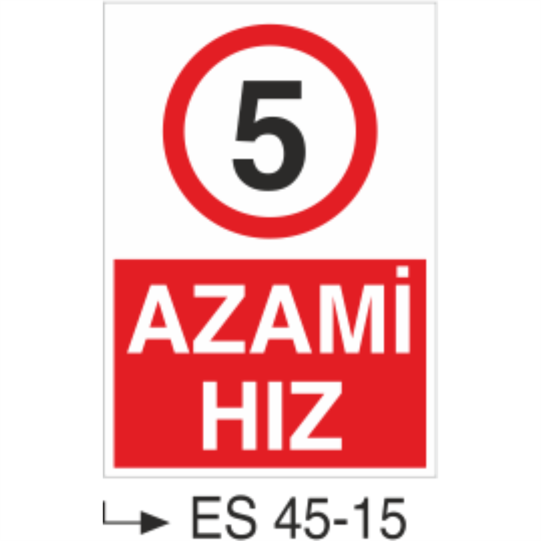 Azami Hız-Uyarı Levhası