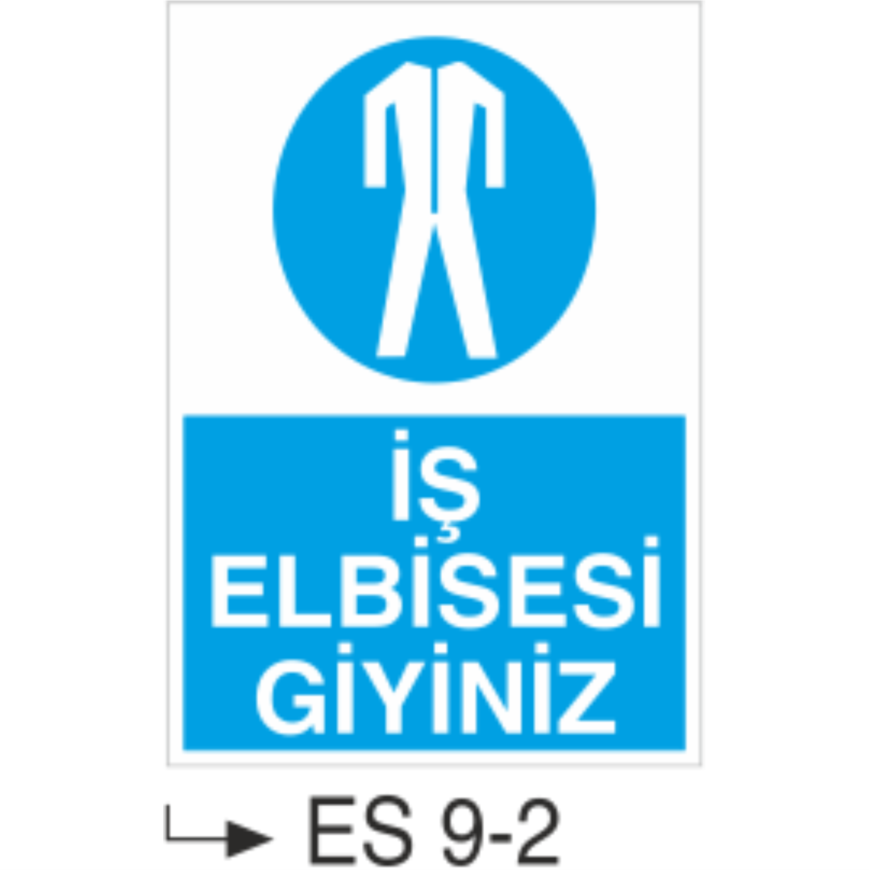 İş Elbisesi Giyiniz-Uyarı  Levhası