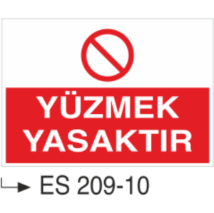 Yüzmek Yasaktır - Uyarı Levhası
