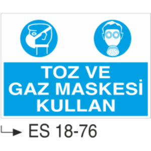 Toz ve Gaz Maskesi Kullan- Uyarı  Levhası