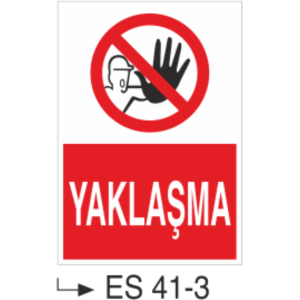 Yaklaşma-Uyarı Levhası