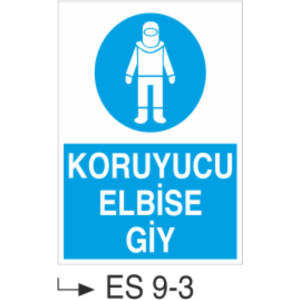 Koruyucu Elbise Giy-Uyarı  Levhası