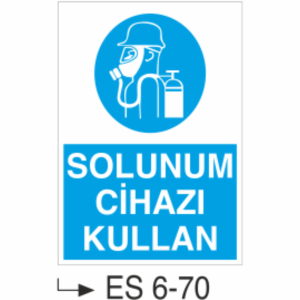 Solunum Cihazı Kullan - Uyarı  Levhası