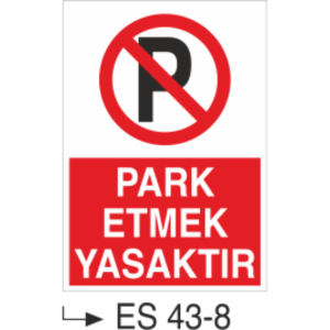 Park Etmek Yasaktır-Uyarı Levhası
