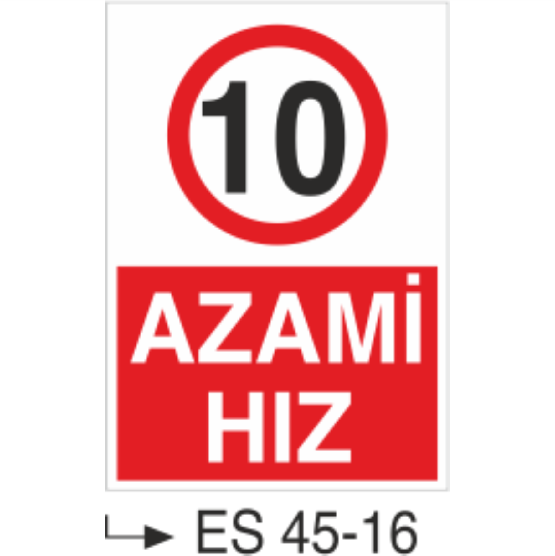 Azami Hız-Uyarı Levhası