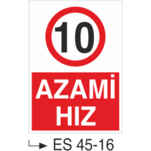 Azami Hız-Uyarı Levhası