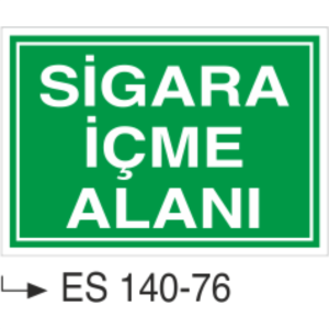 Sigara İçme Alanı -Uyarı Levhası