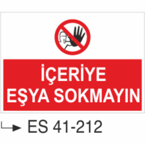 İçeriye Eşya Sokmayın - Uyarı  Levhası