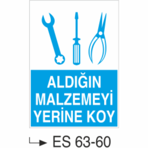 Aldığın Malzemeyi Yerine Koy-Uyarı Levhası